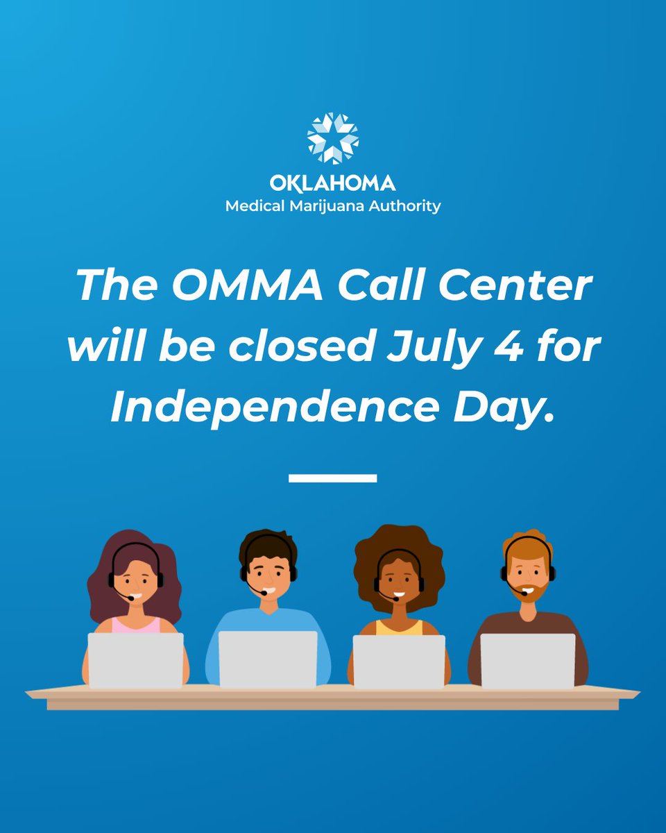 OMMA offices and the Call Center will be closed Friday, July 4, for Independence Day. The Thentia licensing portal will still be available to apply for and manage licenses. Find OMMA contact information here: omma.ok.gov/contact.