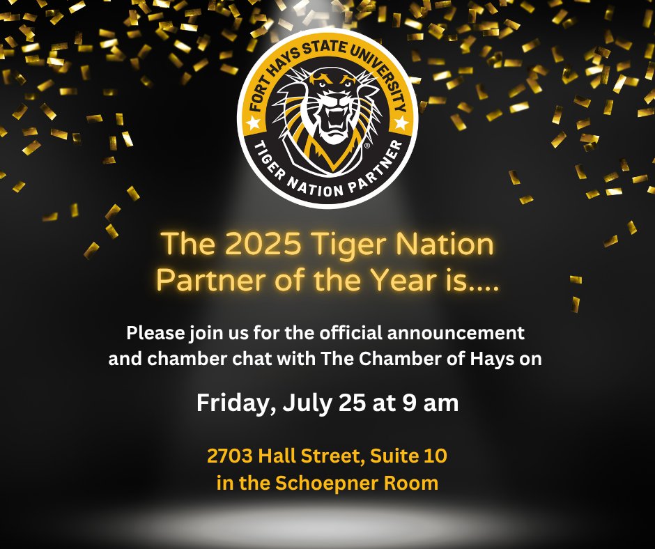 Each year, we recognize one of our Tiger Nation partners who goes above and beyond in supporting Fort Hays State University.

Stay tuned as we prepare to announce the 2025 Tiger Nation Partner of the Year soon!