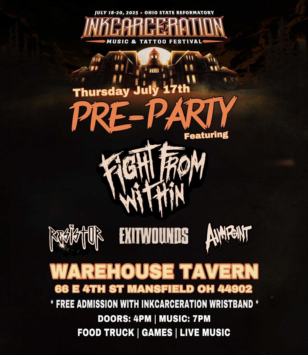 Spend your last night before lock-up at the INKCARCERATION Pre-Party taking over Warehouse Tavern on Thursday, July 17 — featuring Fight From Within, Resistor, ExitWounds, and AIMPOINT. See you there?

📍 66 E 4th St, Mansfield, OH
🕓 Doors at 4PM | 🎶 Music at 7PM
💥 FREE entry