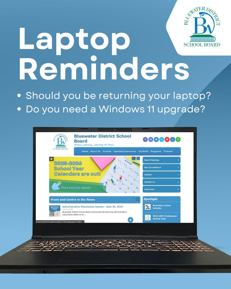📢 Secondary students not returning in September: Please return BWDSB laptops ASAP.

💻 1:1 Laptop Program users: Windows 11 upgrades available online starting Monday, June 30. Check Windows Updates. Upgrade may take up to 3 hours.

#BWDSB