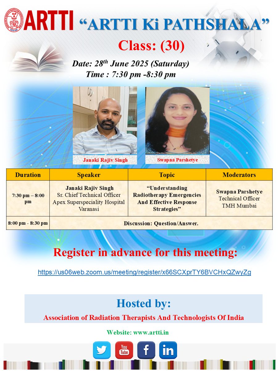 Join ARTTI Ki PATHSHALA – Class 30
Date: 28th June 2025, Saturday
Time: 7:30 PM to 8:30 PM IST

Register now:
us06web.zoom.us/meeting/regist…

Best Regards

Prakash Umbarkar ARTTI-National Academic Co-ordinator
#radiationtherapist
#care #Oncology