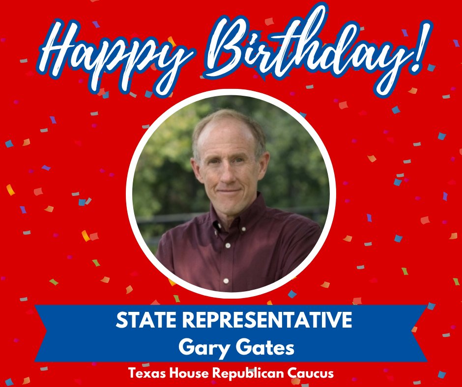 TXGOPCaucus's tweet image. Wishing State Rep. @GatesforTexas a very happy birthday from the Texas House Republican Caucus!