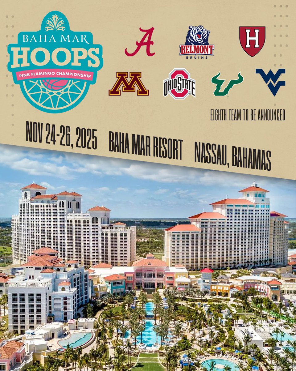 Baha Mar Hoops (@bahamarhoops) on Twitter photo 🌴🌴 TOURNEY NEWS 🌴🌴
Excited to announce 7 of the 8 teams in the 2025 Pink Flamingo Championship on Nov. 24-26 at <a href="/BahaMarResorts/">Baha Mar Resorts</a>:
🦩 <a href="/AlabamaWBB/">Alabama Women’s Basketball</a>
🦩 <a href="/BelmontWBB/">Belmont WBasketball</a>
🦩 <a href="/HarvardWBB/">Harvard Women's Basketball</a>
🦩 <a href="/GopherWBB/">Minnesota Women's Basketball</a>
🦩 <a href="/OhioStateWBB/">Ohio State Women’s Basketball</a>
🦩 <a href="/USFWBB/">USF Women's Basketball</a>
🦩 <a href="/WVUWBB/">WVU Women's Basketball</a>
Read more: bahamarhoops.com/2025/06/seven-… 🌴🌴 TOURNEY NEWS 🌴🌴
Excited to announce 7 of the 8 teams in the 2025 Pink Flamingo Championship on Nov. 24-26 at <a href="/BahaMarResorts/">Baha Mar Resorts</a>:
🦩 <a href="/AlabamaWBB/">Alabama Women’s Basketball</a>
🦩 <a href="/BelmontWBB/">Belmont WBasketball</a>
🦩 <a href="/HarvardWBB/">Harvard Women's Basketball</a>
🦩 <a href="/GopherWBB/">Minnesota Women's Basketball</a>
🦩 <a href="/OhioStateWBB/">Ohio State Women’s Basketball</a>
🦩 <a href="/USFWBB/">USF Women's Basketball</a>
🦩 <a href="/WVUWBB/">WVU Women's Basketball</a>
Read more: bahamarhoops.com/2025/06/seven-…