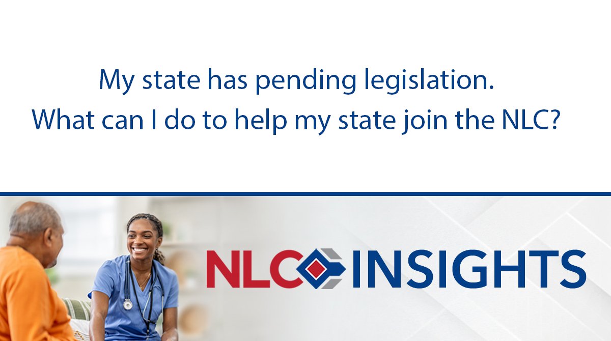My state has pending legislation, what can I do to help my state join the NLC? Read the latest NLC Insights to find out: mailchi.mp/ncsbn/nlc-insi…. Subscribe to NLC Insights emails here: nursecompact.com/stay-informed.…. #NurseCompactNation