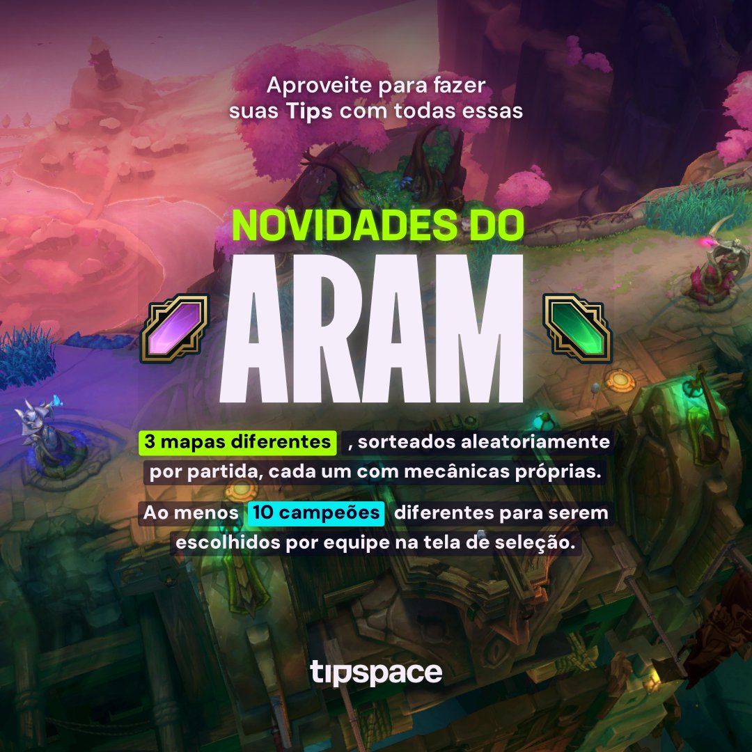 Curte um ARAMzinho valendo na Tips? 💵

Então se liga nas novidades que chegaram pra apimentar suas partidas!
🔹 MAPAS DIFERENTES! Agora 3 mapas ficarão em rotação.
🔸 MAIS CAMPEÕES! Ao menos 10 campeões estarão disponíveis aleatoriamente para serem escolhidos.