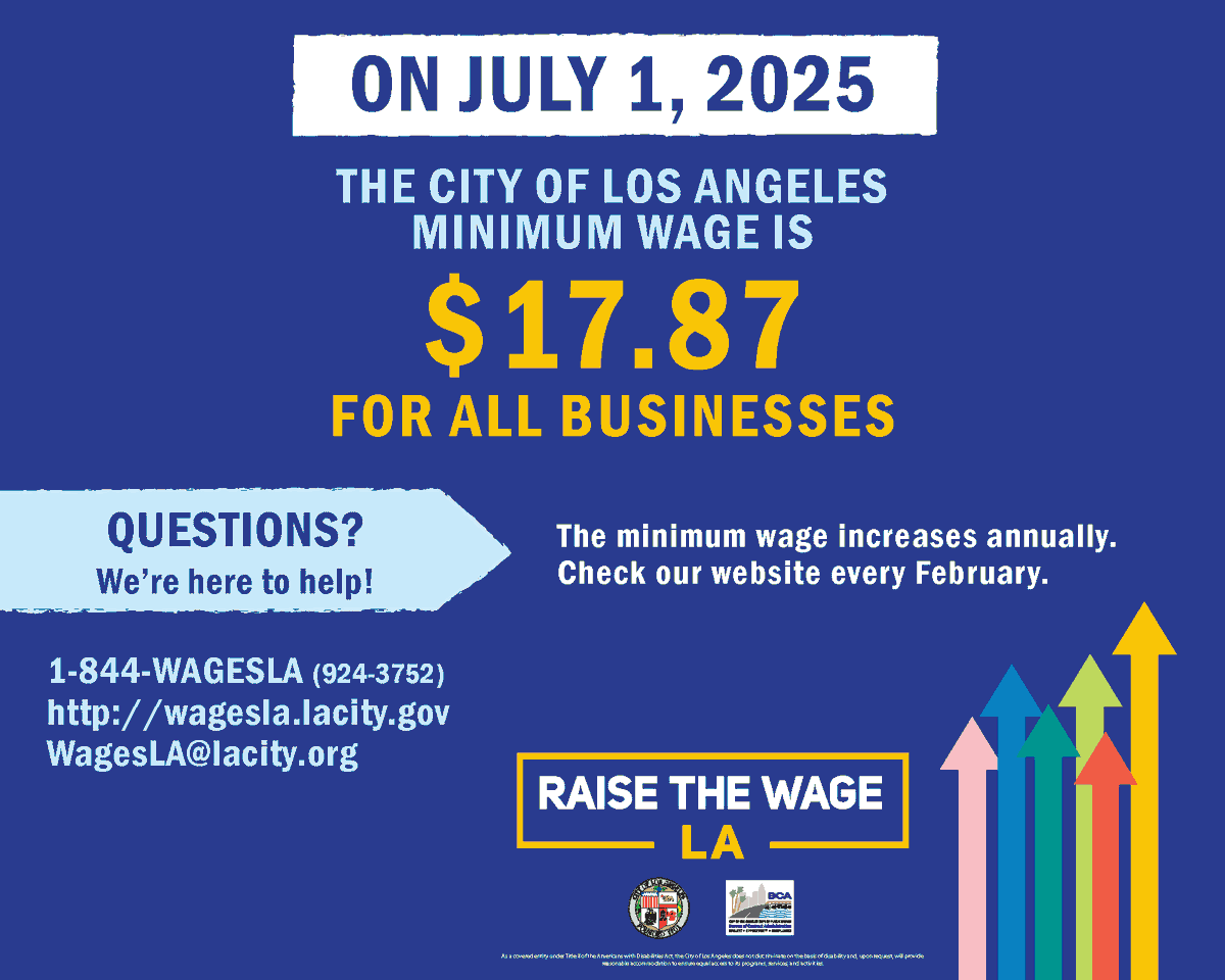 A friendly reminder from the #officeofwagestandards: on July 1st, the #minimumwage will increase to $17.87/hr for Employees in the #CityofLosAngeles. Know your employee rights and employer responsibilities. For information, visit wagesla.lacity.gov #wagesla