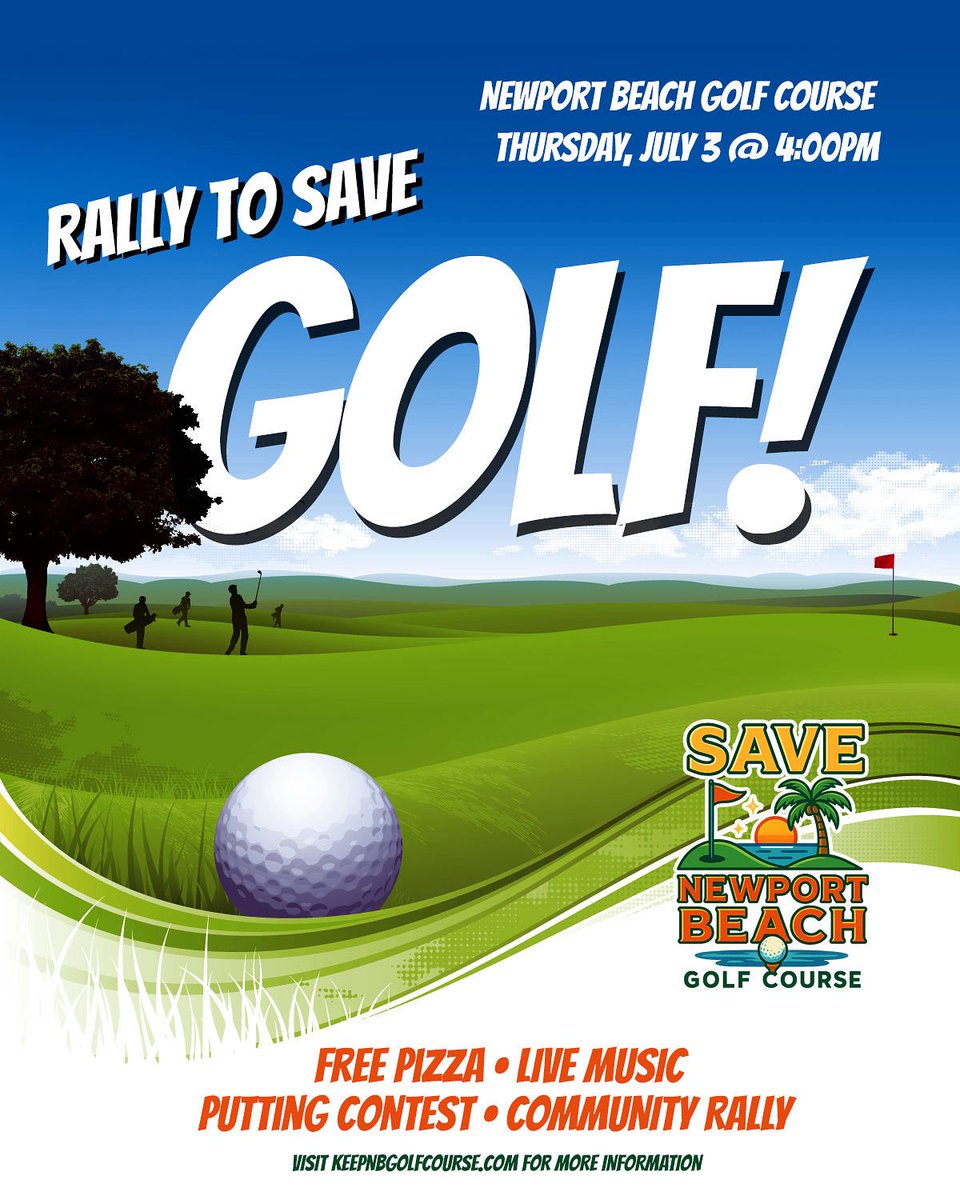🎉 Community Rally – July 3 at 4 PM | Newport Beach Golf Course ⛳🍕🎶 Join us for a FREE, fun-filled afternoon with 9 holes of golf, a putting contest, free pizza, and live music — all at Newport Beach Golf Course, the last affordable place to play in our city!