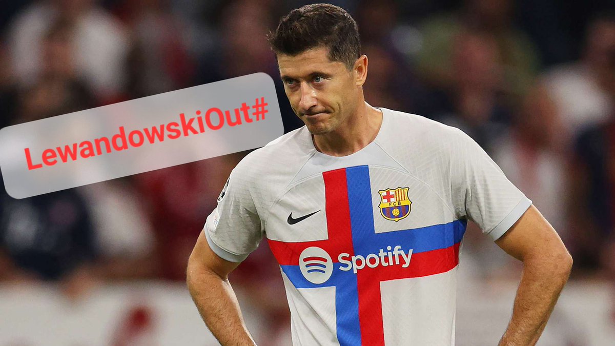 Reda_11024's tweet photo. @InCampNou LewandowskiOut# https://t.co/sisc9zbALP