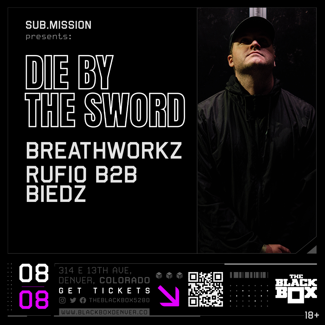 Die By The Sword (@dbtsbass) on Twitter photo PROUD TO UNVEIL MY DEBUT WEEKEND HEADLINE AT @theblackbox5280 🖤
HONORED TO BE SUPPORTED BY A HEAVYWEIGHT UP-AND-COMER LIKE BREATHWORKZ, AND TWO OF MY LONGEST FRIENDS HERE IN CO. 🔥
ON SALE THIS FRIDAY @ 11AM MST. 🎟️
<a href="/subdotmission/">Sub.mission</a> 👾 PROUD TO UNVEIL MY DEBUT WEEKEND HEADLINE AT @theblackbox5280 🖤
HONORED TO BE SUPPORTED BY A HEAVYWEIGHT UP-AND-COMER LIKE BREATHWORKZ, AND TWO OF MY LONGEST FRIENDS HERE IN CO. 🔥
ON SALE THIS FRIDAY @ 11AM MST. 🎟️
<a href="/subdotmission/">Sub.mission</a> 👾