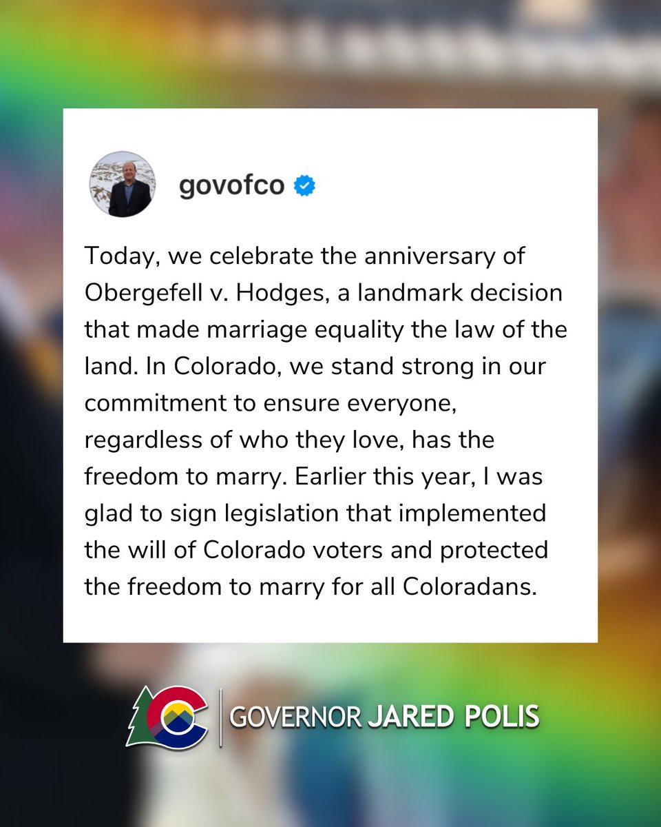 Today, we celebrate the anniversary of Obergefell v. Hodges, a landmark decision that made marriage equality the law of the land. In Colorado, we stand strong in our commitment to ensure everyone, regardless of who they love, has the freedom to marry. Earlier this year, I was