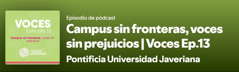 🔊 "Campus sin fronteras, voces sin prejuicios".

Nuevo episodio del podcast Voces, de la Pontificia Universidad Javeriana, que trata sobre distintas historias de estudiantes foráneos y migrantes en los campus universitarios.

¡Los invitamos a escucharlo!
open.spotify.com/episode/3KGT3z…