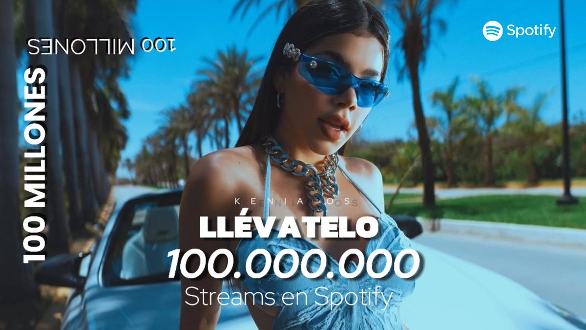 "Llévatelo" | Kenia OS |  A superado los 100 MILLONES de Streams en Spotify, siendo ésta su canción #4 en lograrlo y la #1 de Cambios de Luna.