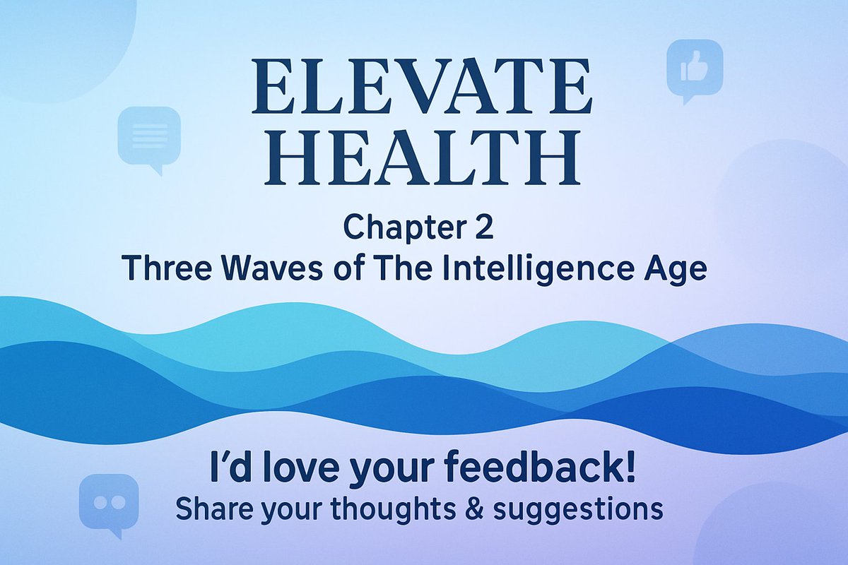 Elevate Health 2050
Chapter 2 (draft): Three Waves of The Intelligence Age

The world around us is changing fast. Artificial Intelligence or AI gets most of the attention, but Elevate Health is tracking three waves of technical innovation that will lead us into the Intelligence