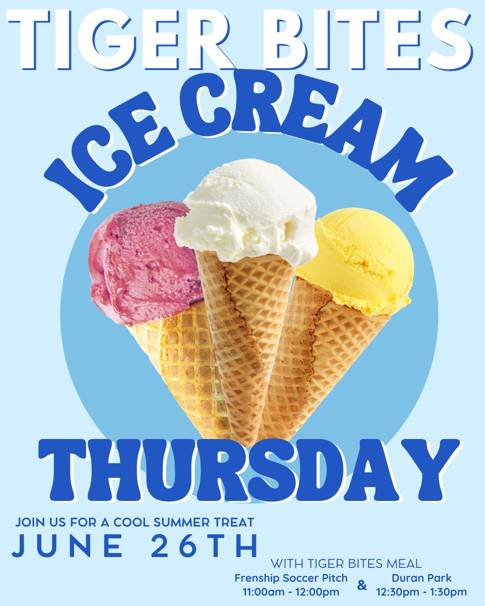 FrenshipDining's tweet photo. Join us on Thursday June 26th for Tiger Bites and ICE CREAM! Cool off with a tasty treat included with in the Tiger Bites meal. 🍦❄️

*while supplies last* https://t.co/3OVzeizXqY