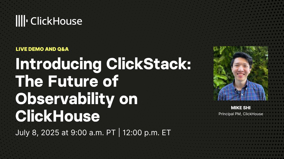 Discover how ClickStack, built on ClickHouse, HyperDX, and OpenTelemetry, solves observability's cost-performance-search trilemma. 🔍

Attend the live demo and Q&amp;A with <a href="/MikeShi42/">Mike Shi — oss/acc</a>, Observability PM at ClickHouse and Co-Founder of <a href="/hyperdxio/">hyperdx</a>.

📅  July 8, 2025 |  12:00 pm ET |