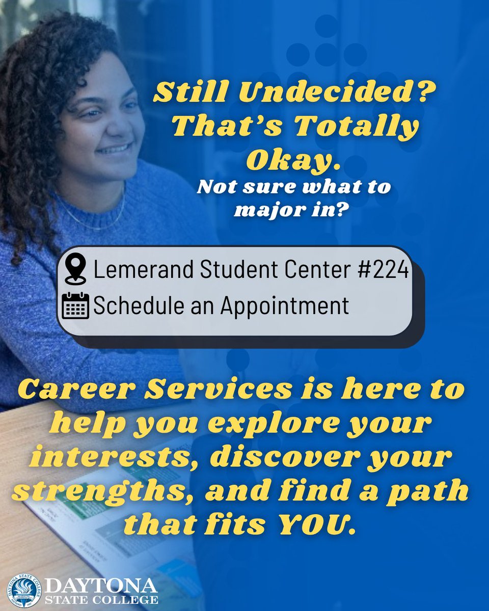 Not sure what to major in? We’ve got you.

Daytona State’s Career Services team can help you explore your interests, uncover your strengths, and discover the programs that match your goals.

Let’s figure it out together.

Schedule your appointment today: bit.ly/DSC_CSappt