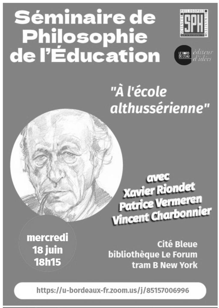[Seminaire] passage à Bordeaux, il y a quelques jours, pour un séminaire de Philosophie de l'éducation en lien avec SPH à l'occasion de la publication de l'ouvrage "A l'école althussérienne "