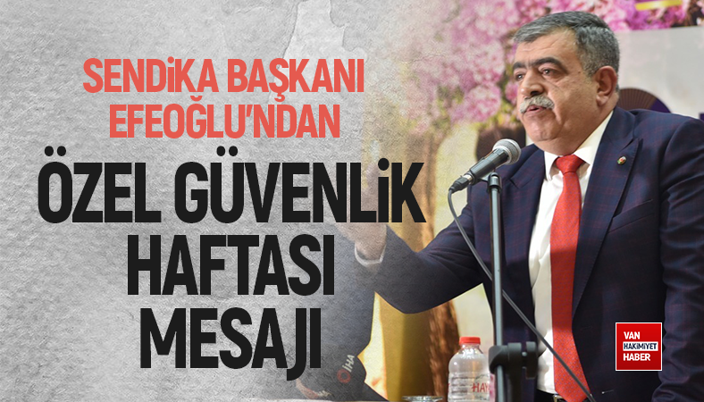 Başkan Efeoğlu'ndan 'Özel Güvenlik Haftası' mesajı
vanhakimiyetgazetesi.com/baskan-efeoglu…