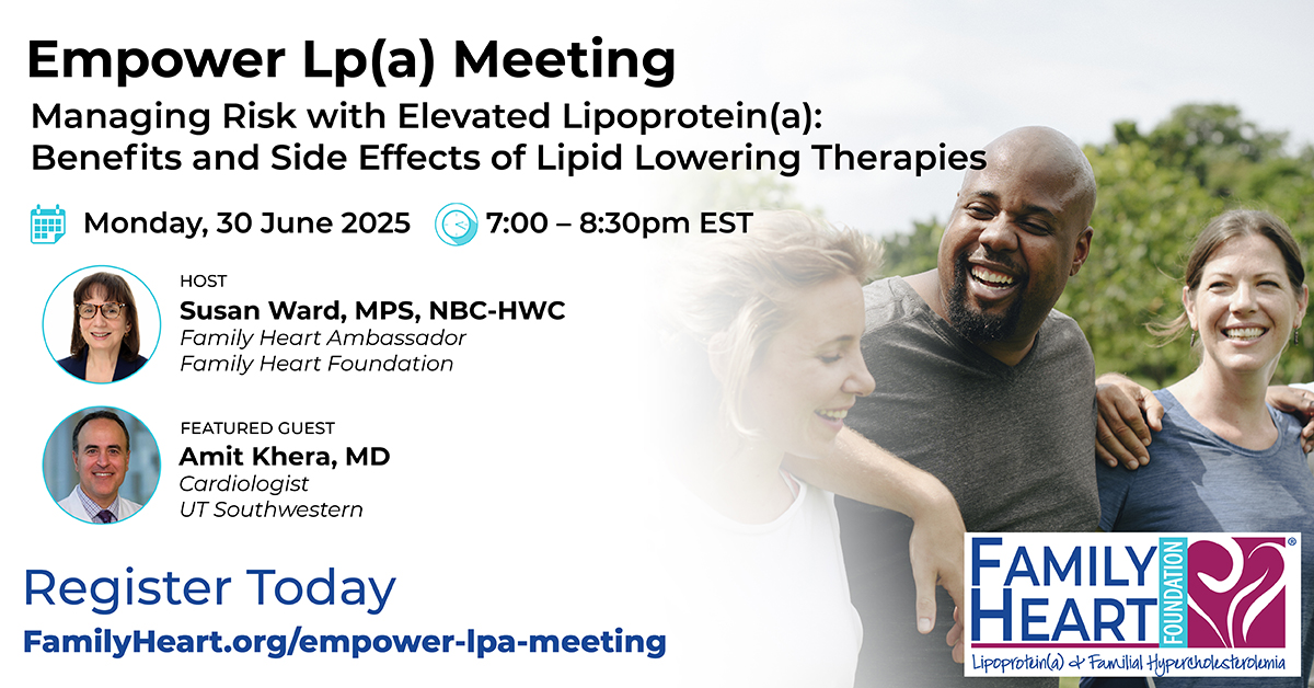 📅 Join us June 30 for our next #EmpowerLp(a) session: “Managing Risk with Elevated Lp(a)” featuring Dr. Amit Khera. Learn about the benefits and side effects of lipid-lowering therapies. ✅ Free &amp; open to all — register now: familyheart.org/empower-lpa-me… #KnowLpa #HeartHealth
