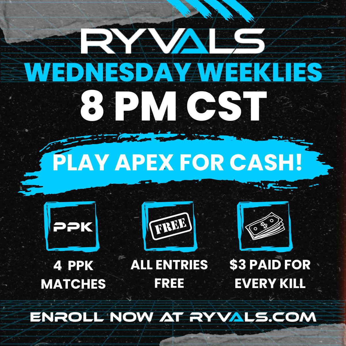 Wednesday Weeklies are tonight at 8 PM CST.

Come play 4 rounds of Apex Solo Pay-Per-Kill and get paid $3 for every kill.

Enroll now to save your spot.