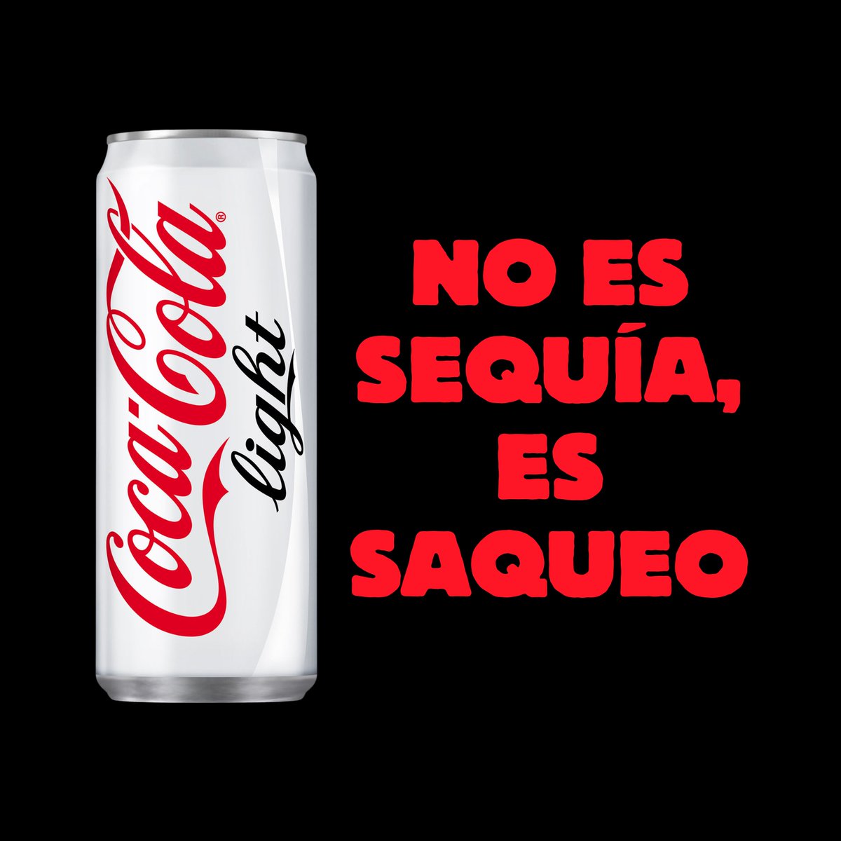 chimaizortiz's tweet photo. #Contrapublicidad

NO ES
SEQUÍA,
ES
SAQUEO

#CocaColaLight https://t.co/RsIdnIuVji