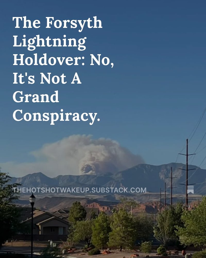 HotshotWake's tweet photo. New Article Out: 

The Forsyth Lightning Holdover: No, It's Not A Grand Conspiracy.

📖 https://t.co/yixKQBmy2b

#wildfire #utfire #forsythfire https://t.co/efZo3v1tZG