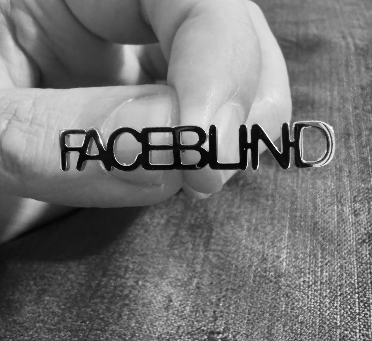 Hey fellow faceblind / #prosopagnosia people look what I had made.  Will wear it tomorrow and see if it does anything