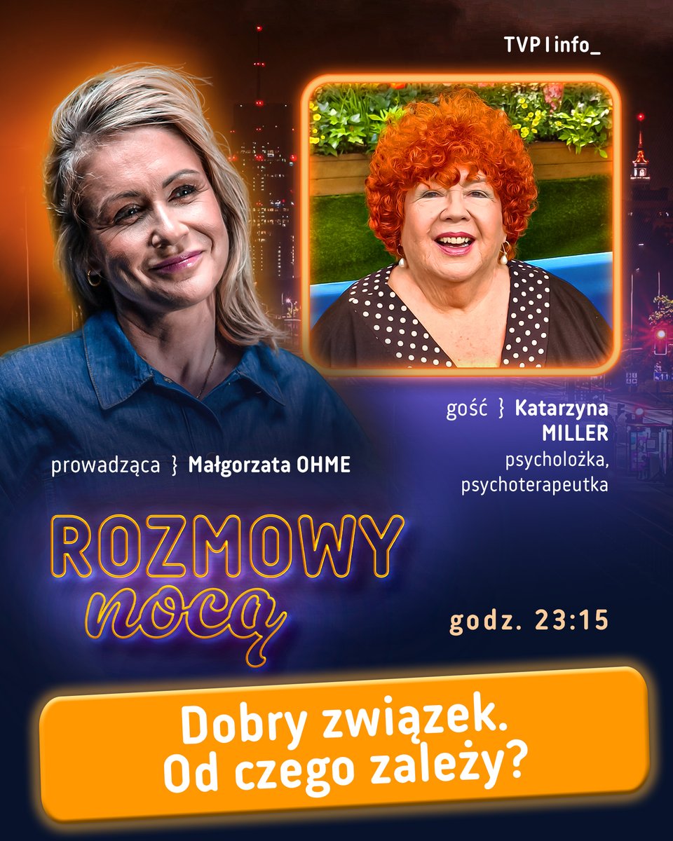 Od czego zależy powodzenie w budowaniu udanego związku? Czekamy na Wasze odpowiedzi w komentarzach oraz na antenie!

O 23:15 kolejny odcinek programu "Rozmowy nocą"! 🌙