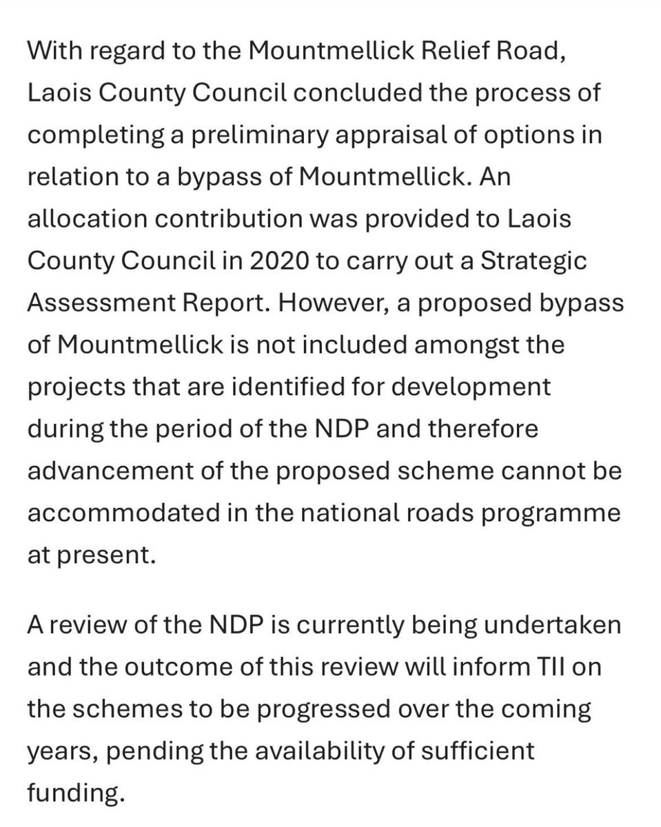 Further to the recent motion which I proposed at a Laois County Council meeting calling on the Government to deliver on the long-promised N80 bypass of Mountmellick, our local TDs must ensure that the Mountmellick bypass is included in the National Development Plan review.