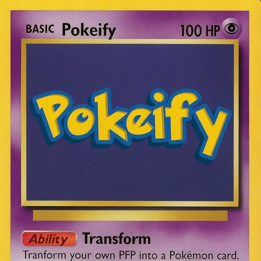 #Pokeify

7ukSATvrxcgstQi3vFDd1Dpx2gNS6dVgKiyfpdVapump

Turn your pfp into a Pokemon Card