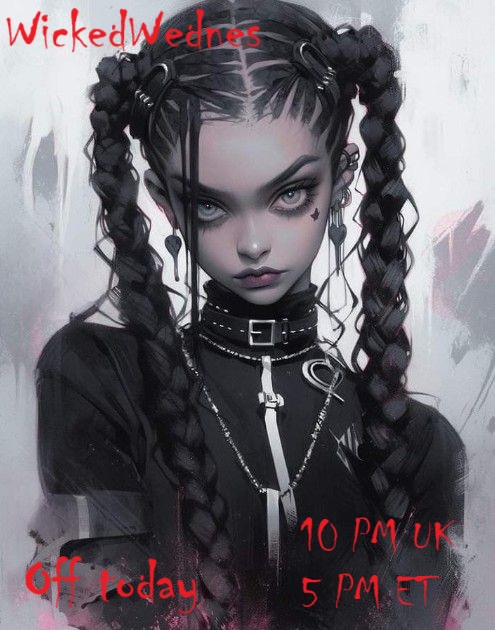 Wednesday has evidence to hide and tracks to cover today so there is no game. Please join her again next week. 

5 PM ET 🇺🇸
10 PM UK 🇬🇧
23:00 DK 🇩🇰