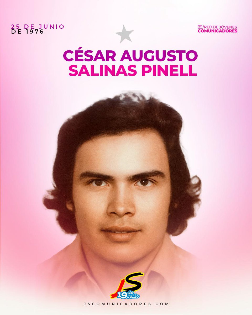 👉🏻La tarde del 25 de junio de 1976, a la edad de los 27 años, fue asesinado por la Guardia Somocista el profesor y guerrillero de la causa sandinista, César Augusto Salinas Pinell, en el poblado de San Juan del Río Coco, en Madriz.
