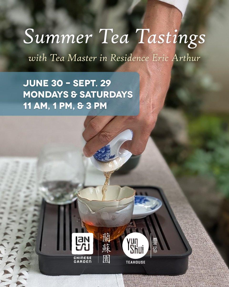 chinesegarden's tweet photo. Summer Tea Tastings arrive June 30! 🍵 Taste 3 seasonal teas, learn traditional brewing techniques, &amp; dive into centuries of tea culture with Tea Master in Residence, Eric Arthur. 

🗓 Mondays &amp; Saturdays | June 30 – Sept. 29, 2025 | 11AM, 1PM, 3PM 
🔗 https://t.co/6GR6NFiAkI https://t.co/frstl7F1Sw