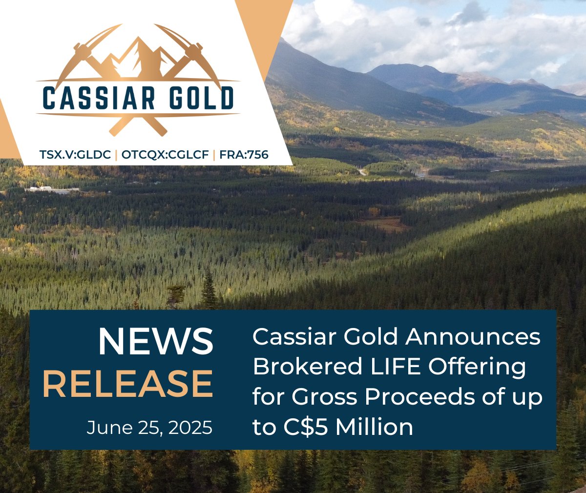 NEWS ALERT📢 Cassiar Gold Announces Brokered LIFE Offering for Gross Proceeds of up to C$5 Million.

Read the full press release here: cassiargold.com/cassiar-gold-a…

$GLDC.V $CGLCF