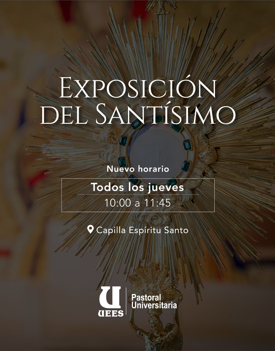 Exposición del Santísimo 🙏

🕐 10:00 - 11:45
⛪️ Capilla Espíritu Santo

#PastoralUEES