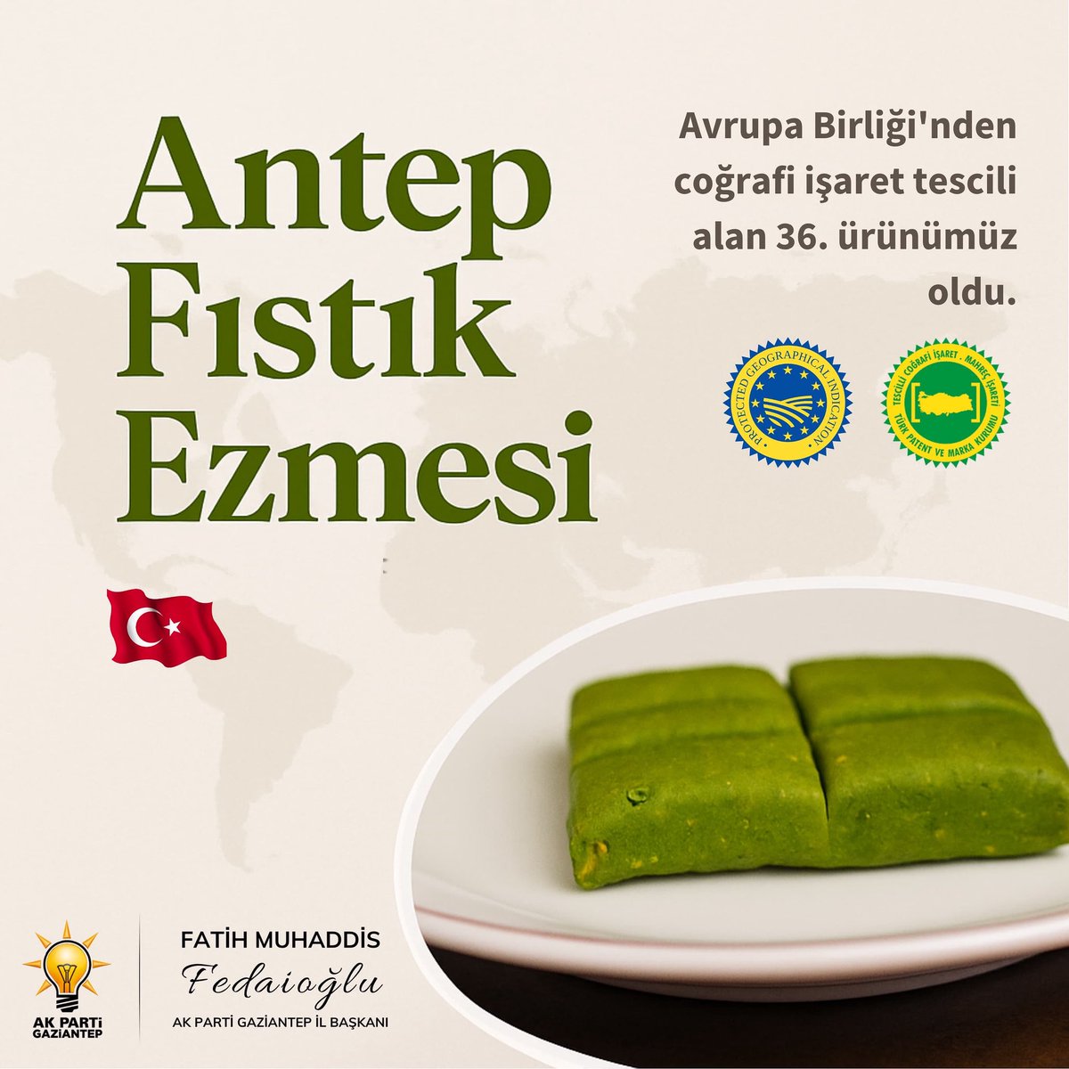 Yerelden dünyaya, Gaziantep’imizin markalaşma yolculuğu devam ediyor!

🇪🇺 Avrupa Birliği’nden coğrafi işaret tescili alan 36. ürünümüz Antep Fıstık Ezmesi oldu!

Gaziantep’in asırlık emeği, benzersiz damak tadı artık Avrupa’da da tescilli.

Bu başarı; çiftçimizin, ustalarımızın,