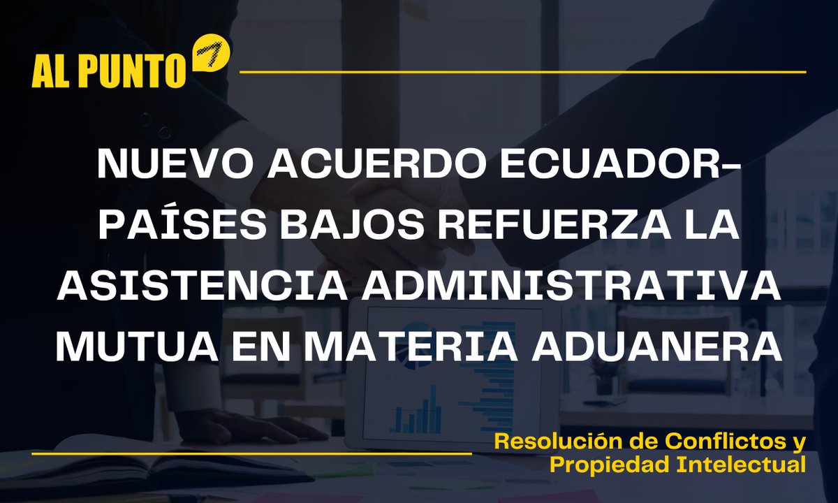 Proteja sus activos intangibles más allá de las fronteras: Nuevo acuerdo con Países Bajos fortalece acciones contra mercancía ilegal.

Lea el boletín completo en nuestra página web: tzvs.ec/3g7o

#TobarZVS #PropiedadIntelectual #ResoluciónDeConflictos
