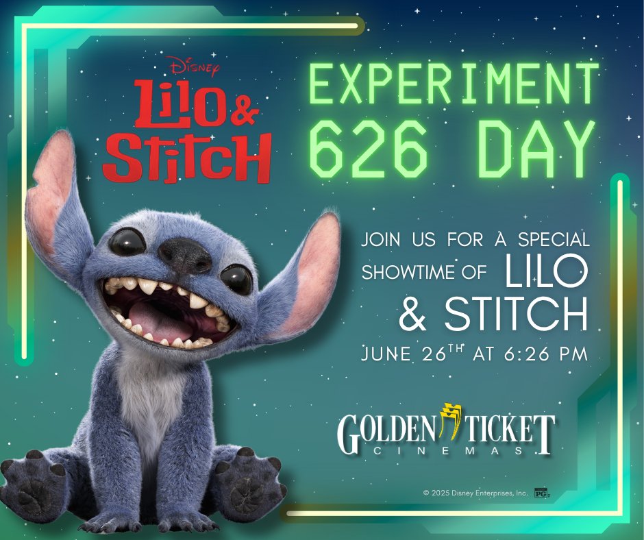 Ohana means never missing a movie night! Celebrate Experiment 626 Day with a special Lilo &amp; Stitch showtime at 6:26 PM on 6/26! 💙🌺

Get tickets at gtcinemas.com. Select locations only.

#Experiment626Day #LiloAndStitch #OhanaForever #GoldenTicketCinemas