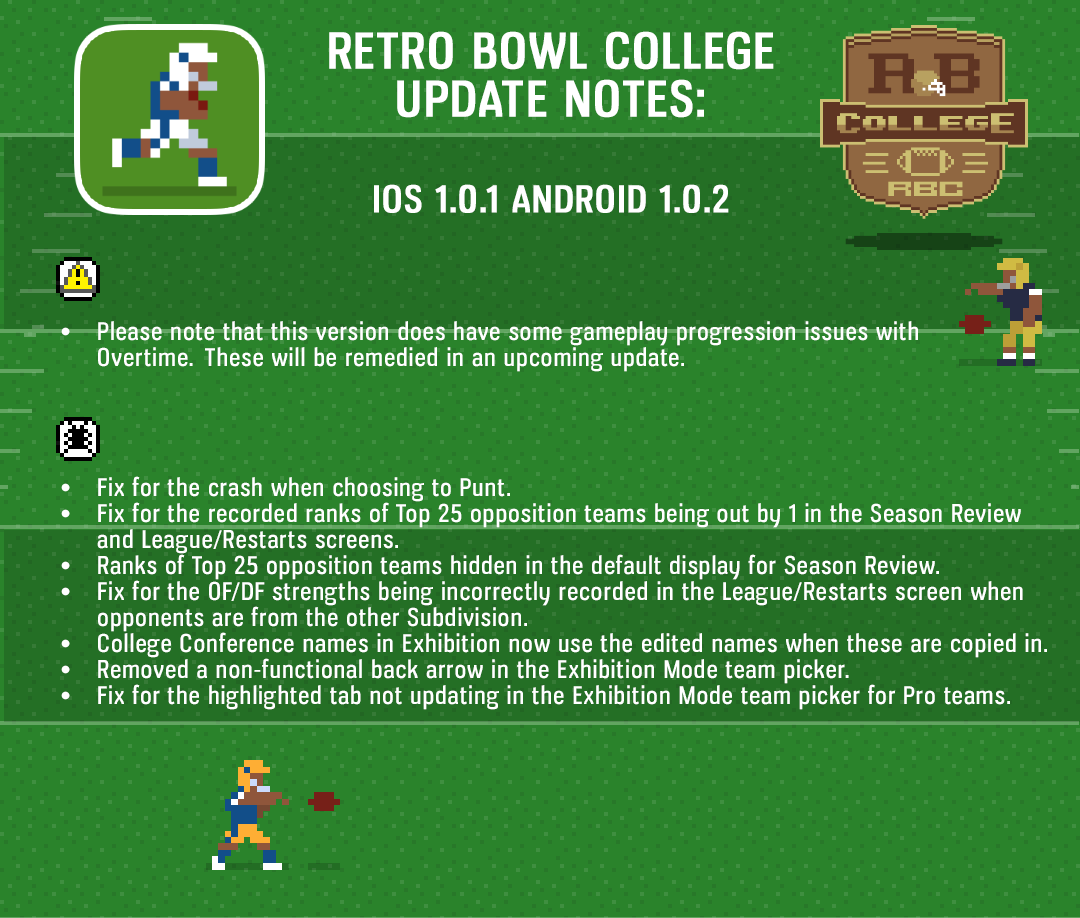 retro_bowl's tweet image. There is a new update for Retro Bowl College that should fix the punt crash issue, but there are still some OT problems that need fixing & that is our priority right now. Appreciate your patience with this issue. 🙏