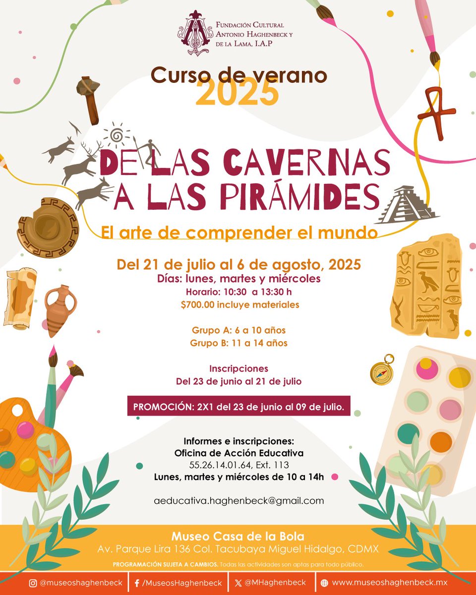 Te invitamos al Curso de Verano 2025 “De las cavernas a las pirámides. El arte de comprender el mundo”. 

✨Iniciamos el lunes 21 de julio
✨Cuota: $700.00 incluye materiales
✨Edades: de 6 a 14 años
✨Inscripciones PROMOCIÓN: 2X1 del 23 de junio al 09 de julio

#MuseosHaghenbeck