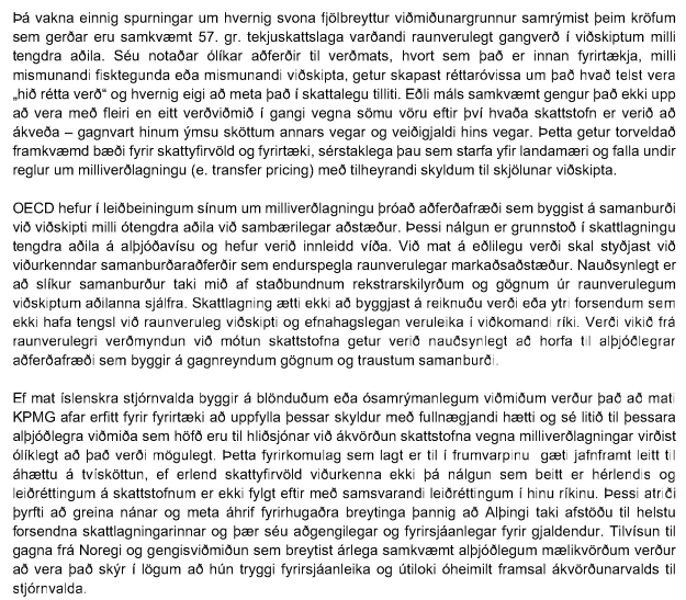 By far besta umsögnin veiðigjaldamálsins kom frá KPMG Law, en hefur því miður fengið litla athygli. Það er áhugavert að lesa hana í samhengi við orð úr tölvupósti  Skattsins, um „fisktegundir sem eiga að fá eitthvað nýtt og hærra „markaðsverð“ […]“
