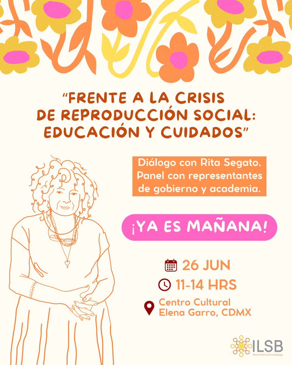 ilsb_ac's tweet image. 📣 ¡Ya es mañana! Te esperamos en “Frente a la Crisis de Reproducción Social: Educación y Cuidados” 📚, un espacio en el que contaremos con la presencia de la antropóloga y feminista Rita Segato.
👀Si te registraste, revisa que hayas recibido un correo con la información para…