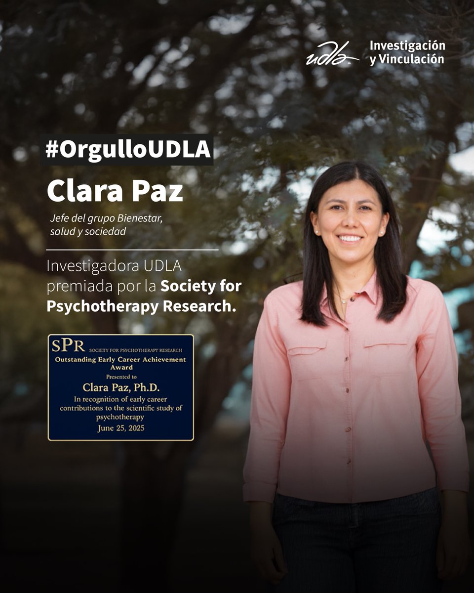 Investigación y Vinculación UDLA (@udla_investiga) on Twitter photo 🎉 La Dra. Clara Paz, líder del grupo Bienestar, Salud y Sociedad de la <a href="/UDLAEcuador/">UDLA Ecuador</a> , recibió el Outstanding Early Career Achievement Award de la Society for Psychotherapy Research.
Un reconocimiento global a su aporte en salud mental basada en evidencia.
#DespiertaTuPasión 🎉 La Dra. Clara Paz, líder del grupo Bienestar, Salud y Sociedad de la <a href="/UDLAEcuador/">UDLA Ecuador</a> , recibió el Outstanding Early Career Achievement Award de la Society for Psychotherapy Research.
Un reconocimiento global a su aporte en salud mental basada en evidencia.
#DespiertaTuPasión
