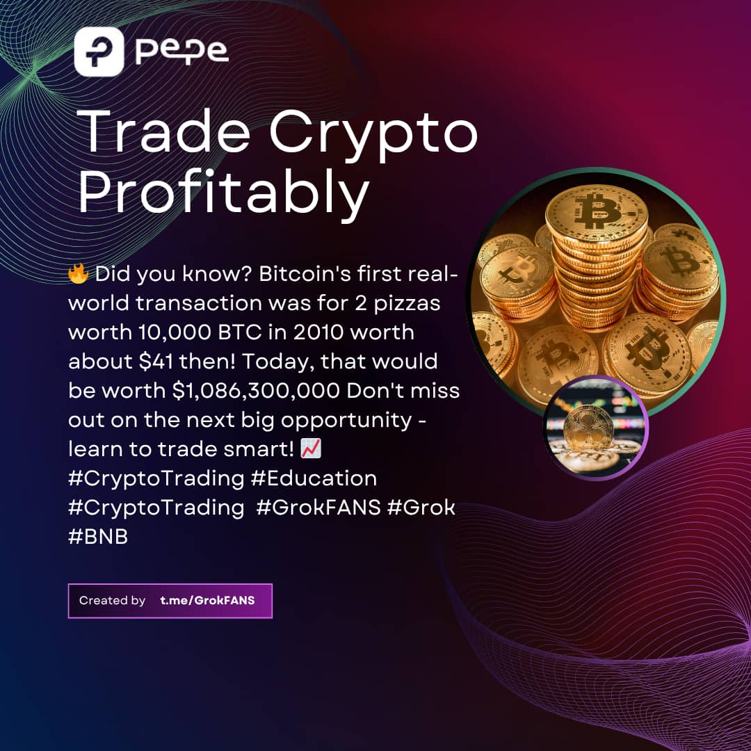 🔥 Did you know? Bitcoin's first real-world transaction was for 2 pizzas worth 10,000 BTC! Today, that would be worth $1,086,300,000 Don't miss out on the next big opportunity - learn to trade smart! 📈 #CryptoTrading #Education #CryptoTrading  #GrokFANS #Grok #BNB