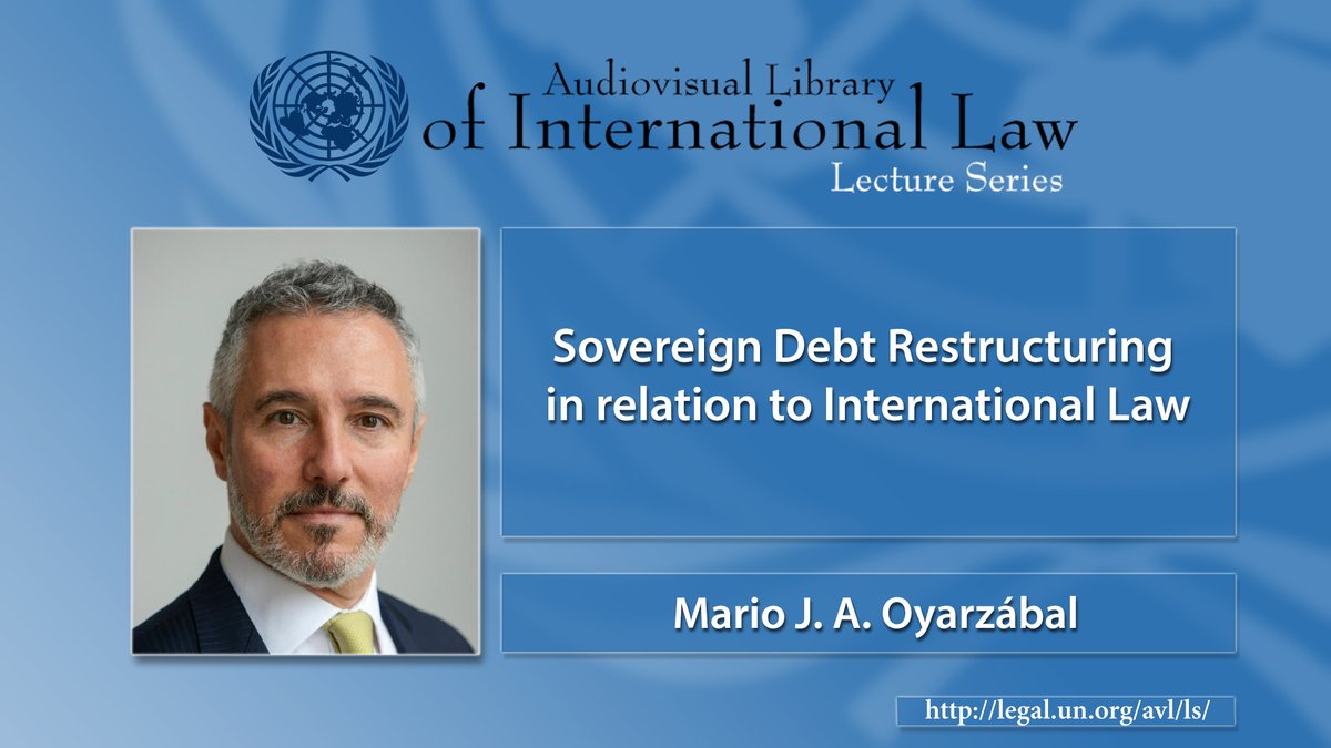Watch the new lecture “Sovereign Debt Restructuring in relation to International Law” by Mr. Mario Oyarzábal, Member of the International Law Commission, now available at <a href="/UN_AVL/">UNAudiovisualLibrary</a>: legal.un.org/avl/ls/Oyarzab…