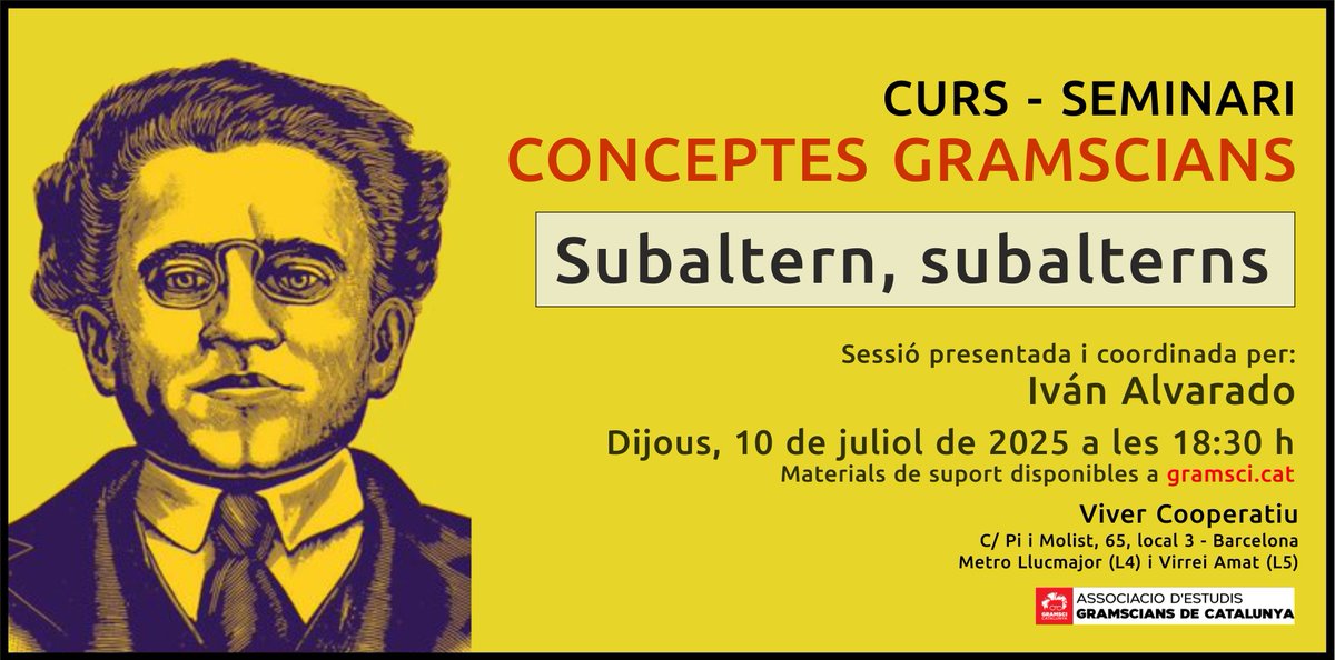 Propera sessió del curs-seminari: 
“Subaltern, subalterns”.  
- Proper dijous, 10 de juliol a les 18:30h