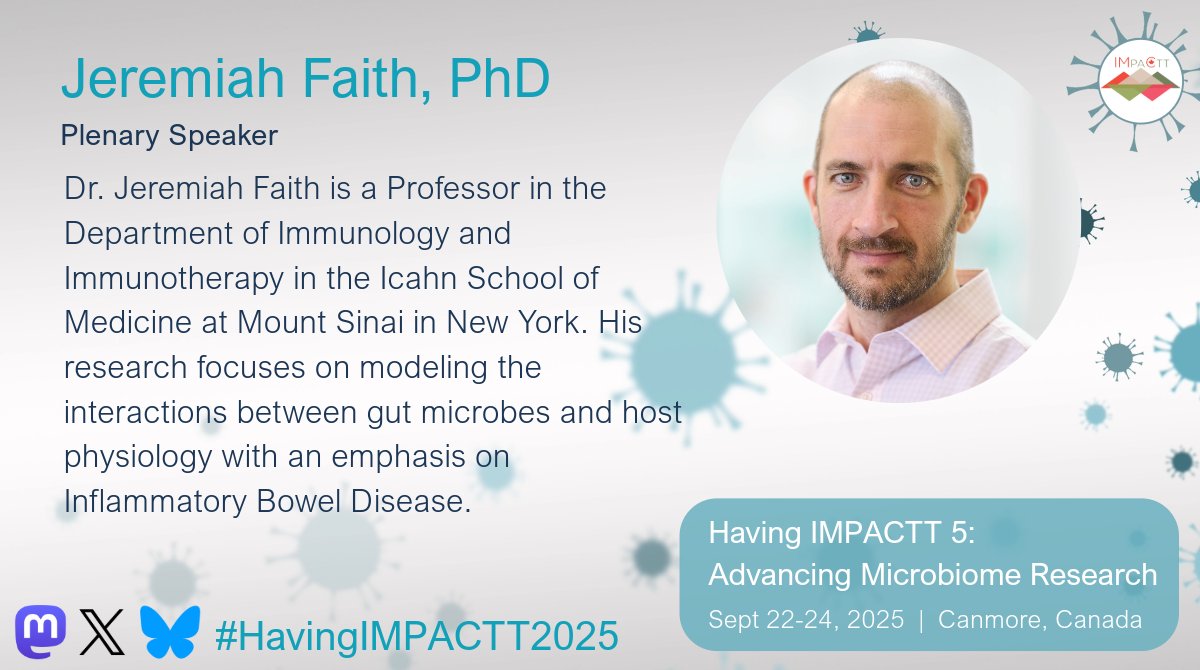 IMPACTT_Canada's tweet image. Meet Dr. Jeremiah Faith (@jeremiahfaith1), Professor @IcahnMountSinai who will speak about defined microbial therapeutics for infectious and inflammatory disease at #HavingIMPACTT2025