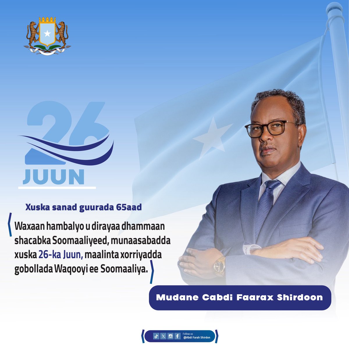 Xuska sanad guurada 65aad.

Waxaan hambalyo udirayaa dhammaan shacabka Soomaaliyeed, munaasabadda xuska 26-ka Juun, maalinta xorriyadda gobollada Waqooyi ee Soomaaliya.