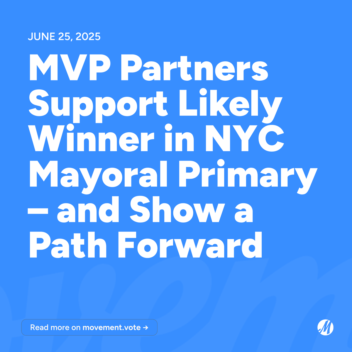 MovementVote's tweet image. MVP partners just helped put NY State Assemblyman Zohran Mamdani on track to win New York City’s mayoral primary — offering a blueprint for winning elections and rejuvenating the Democratic Party. Read the full story: movement.vote/blog/2025-06-2…
