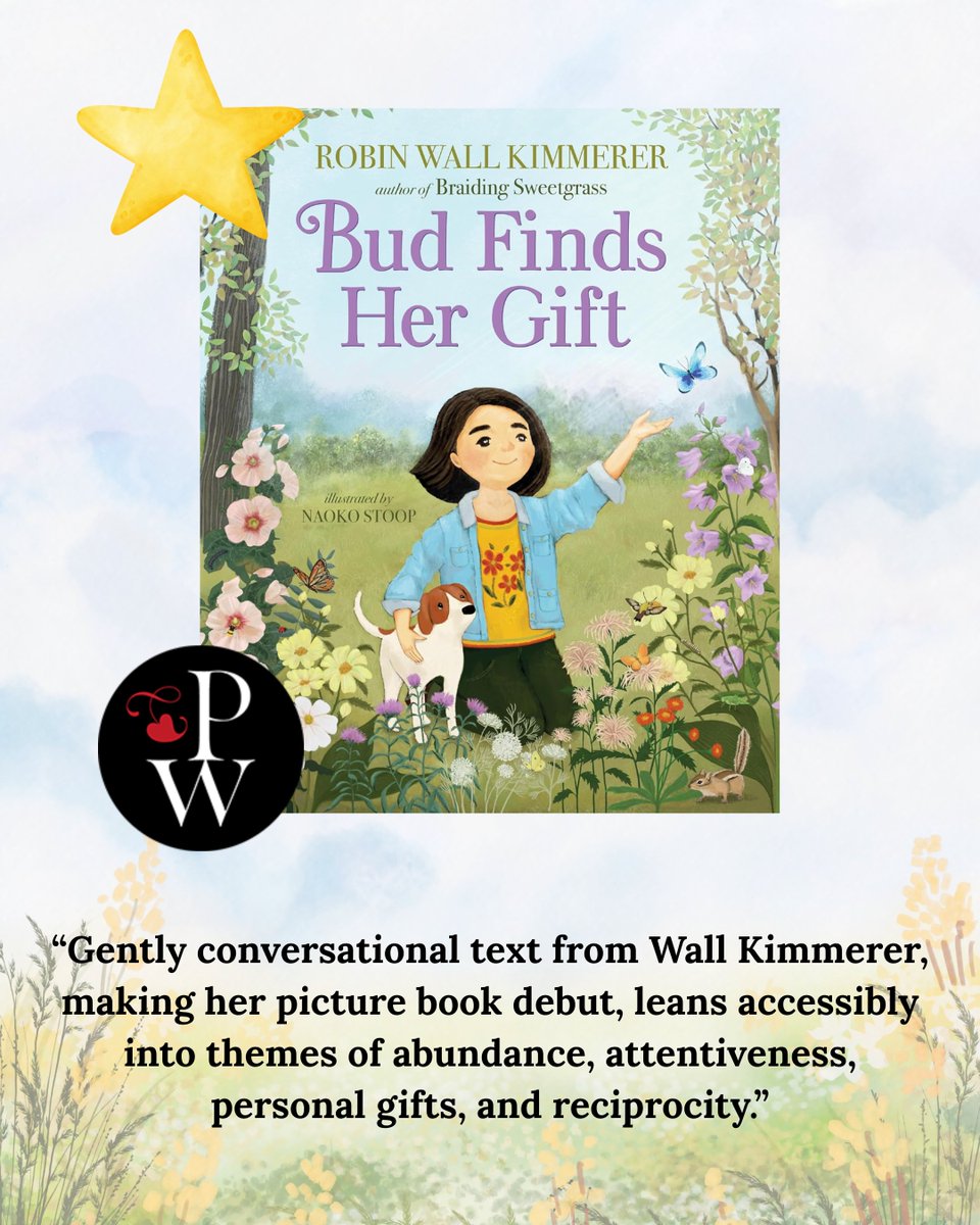 Robin Wall Kimmerer’s picture book debut BUD FINDS HER GIFT received a starred review from <a href="/PublishersWkly/">Publishers Weekly</a>!🩷📚

Preorder your copy today. Out from <a href="/AllidaBooks/">Allida</a> on September 2. 🌻🌟